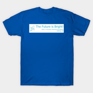 Technology - The Future is Bright! T-Shirt